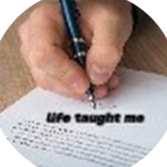 Life taught me