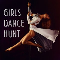 GIRLS DANCE HUNT