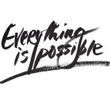 Every thing is possible
