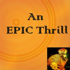 An Epic Thrill