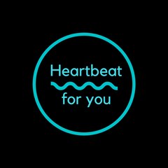 Heartbeat For You