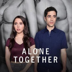 Alone Together Season 1  Full Series