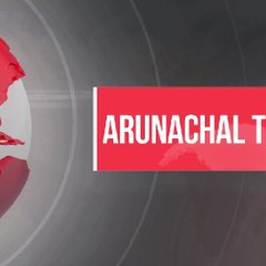 Arunachal Today