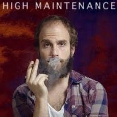 High Maintenance ((ONLINE))
