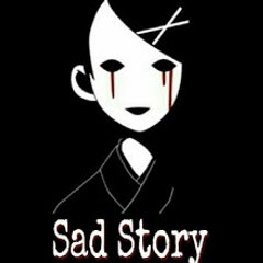Sad story