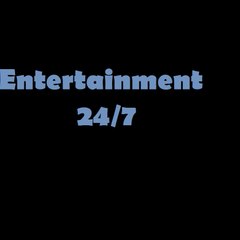 24/7 Entertainment