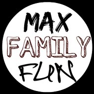 Max Family Fun