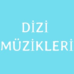 DİZİ MÜZİKLERİ