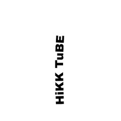 HIKK TUBE