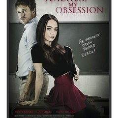My Teacher, My Obsession 2018 [Full Movie] HD