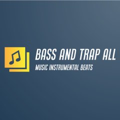 Bass & Trap All