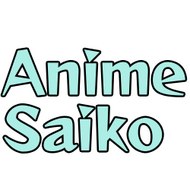 Anime Saiko