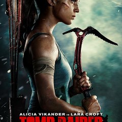 Tomb Raider (2018) FULL MOVIE