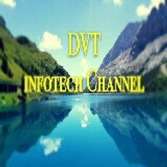 DVT infotech Channel