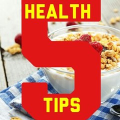 5 Health Tips