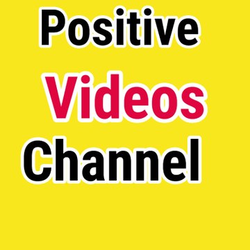 positive videos channel