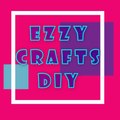 Ezzy Crafts DIY
