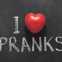 pranks & pranks