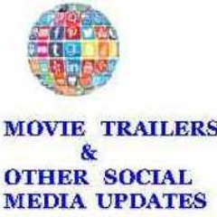 Movie Trailers & Other Social Media Updates