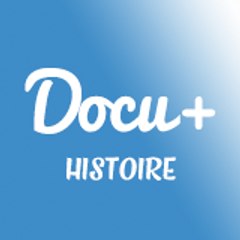 DOCU+ HISTOIRE