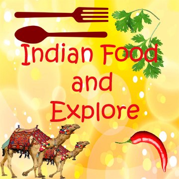 Indian Food And Explore