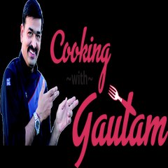 Cooking with Gautam