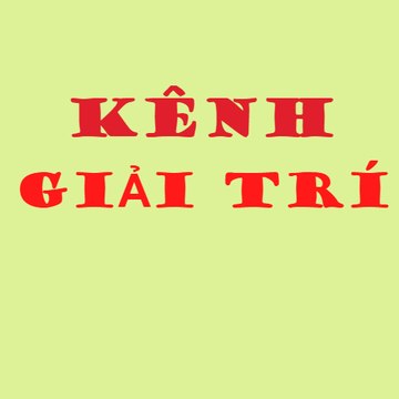 Kênh giải trí