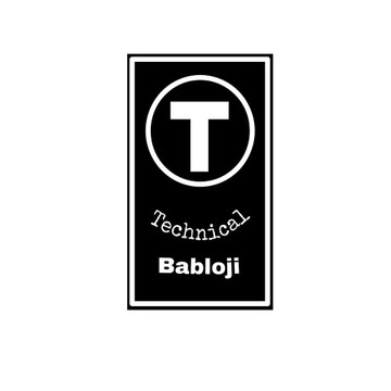 Technical Bablooji