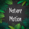 Nature-Motion