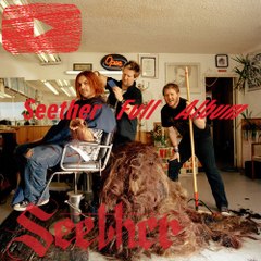 Seether Full Album