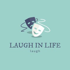 LAUGH IN LIFE