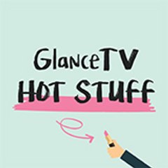 GlanceTV Hotstuff