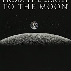 From the Earth to the Moon