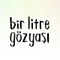 Bir Litre Gözyaşı