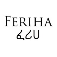 Feriha - ፈሪሀ