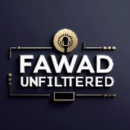 Fawad Unfiltered
