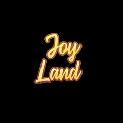 Joy Land
