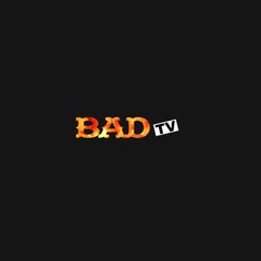 BADTV
