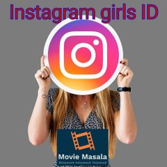 Movie and insta girl Id share