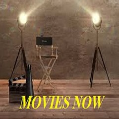 MOVIES NOW