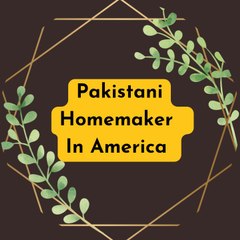 Pakistani Homemaker in America