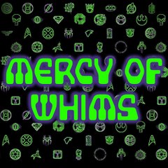 Mercy of WHIMS
