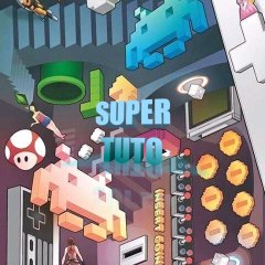 Super Tuto