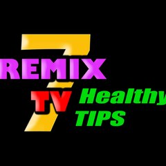 7Remix Healthy Tips TV