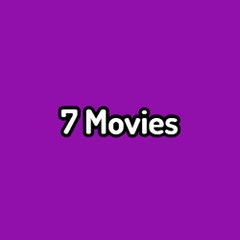 7 Movies