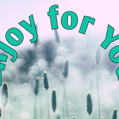 Enjoy for You