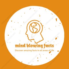 Mind blowing facts