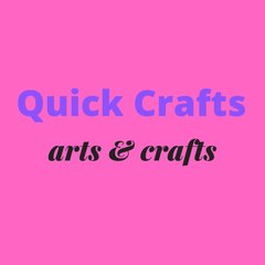 Quick Crafts