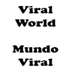 Viral World - Mundo Viral