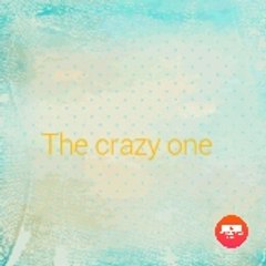 The Crazy one